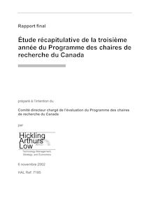 Étude récapitulative de la troisième année du Programme des chaires de  recherche du Canada 