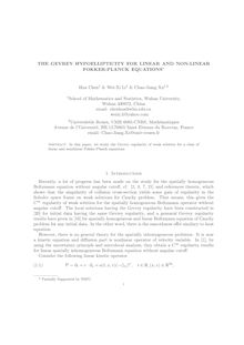 THE GEVREY HYPOELLIPTICITY FOR LINEAR AND NON LINEAR FOKKER PLANCK EQUATIONS