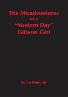 The Misadventures of a "Modern Day" Gibson Girl