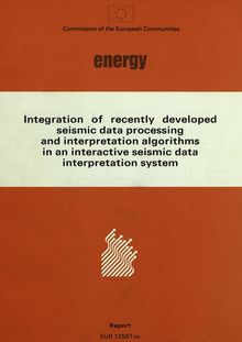 Integration of recently developed seismic data processing and interpretation algorithms in an interactive seismic data interpretation system