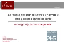 E-pharmacie et objets connectés santé - L avis des Français