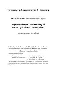High-Resolution Spectroscopy of Astrophysical Gamma-Ray Lines [Elektronische Ressource] / Karsten Alexander Kretschmer. Gutachter: Roland Diehl ; Lothar Oberauer ; Harald Friedrich. Betreuer: Roland Diehl