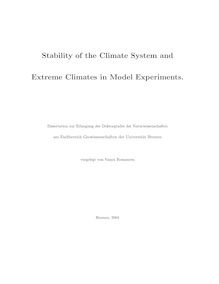 Stability of the climate system and extreme climates in model experiments [Elektronische Ressource] / vorgelegt von Vanya Romanova