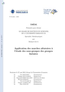 Application des marches aleatoires a l etude des sous-groupes des groupes lineaires., Application of random walks to the study of subgroups of linear groups