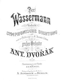 Partition complète, pour Water Goblin, Vodník, Der Wassermann, B minor par Antonín Dvořák