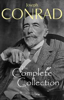 Joseph Conrad: The Complete Collection