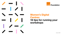 Women’s Digital Centres - 16 tips for running your workshops