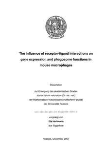 The influence of receptor ligand interactions on gene expression and phagosome functions in mouse macrophages [Elektronische Ressource] / vorgelegt von Eik Hoffmann