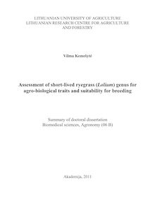Assessment of short-lived ryegrass (Lolium) genus for agro-biological traits and suitability for breeding ; Svidrių (Lolium) genties trumpaamžių rūšių agrobiologinis ir selekcinis įvertinimas