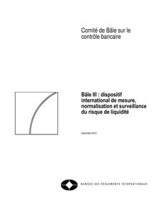 Bâle III : dispositif international de mesure, normalisation et surveillance du risque de liquidité