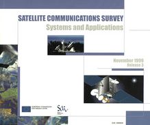 SATELLITE COMMUNICATIONS SURVEY RELEASE-3. Systems and Applications NOVEMBER-1999