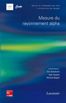 Mesure du rayonnement alpha (Dossier de recommandations pour l optimisation des mesures)