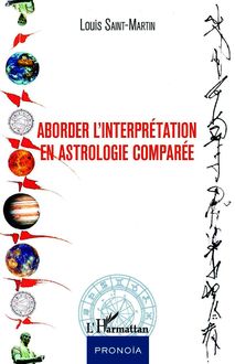 Aborder l interprétation en astrologie comparée