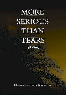 More Serious than Tears