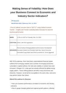 Making Sense of Volatility: How Does your Business Connect to Economic and Industry Sector Indicators?