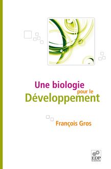 Une biologie pour le développement