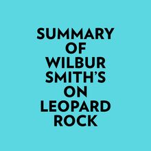 Summary of Wilbur Smith s On Leopard Rock