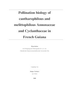 Pollination biology of cantharophilous and melittophilous Annonaceae and Cyclanthaceae in French Guiana [Elektronische Ressource] / vorgelegt von Holger Teichert