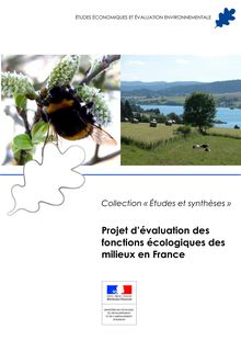 Projet d évaluation des fonctions écologiques des milieux en France.