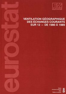 Ventilation géographique des échanges courants EUR12 - De 1980 à 1989