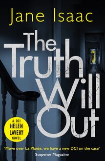 The Truth Will Out (DCI Helen Lavery)