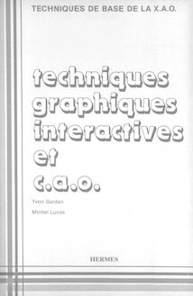 Techniques graphiques interactives & CAO (Techniques de base de la X.A.O)