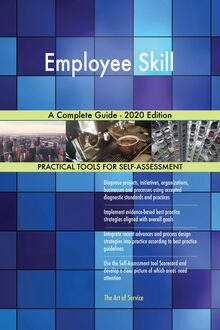 Employee Skill A Complete Guide - 2020 Edition