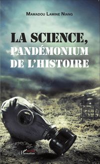 La science, pandémonium de l histoire