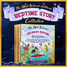 The Most Beloved Children s Bedtime Story Collection: 60 Aesop s Fables for Kids, Little Red Riding Hood, the Three Little Pigs, Peter Rabbit, Snow White, Rapunzel, Cinderella, Aladdin & Many More