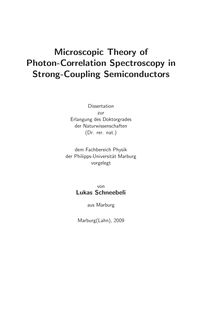 Microscopic theory of photon-correlation spectroscopy in strong-coupling semiconductors [Elektronische Ressource] / vorgelegt von Lukas Schneebeli