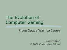 The Evolution of Computer Gaming