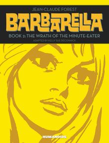 Barbarella Vol.2 : The Wrath of the Minute-Eater
