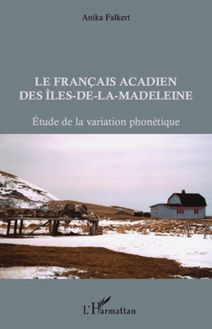 Les Français acadien des Iles-de-la-Madeleine