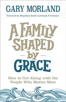 Family Shaped by Grace