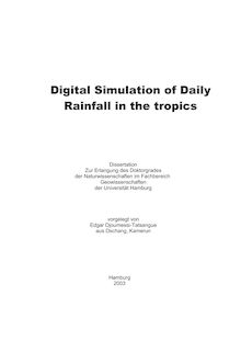 Digital simulation of daily rainfall in the tropics [Elektronische Ressource] / vorgelegt von Edgar Djoumessi-Tatsangue