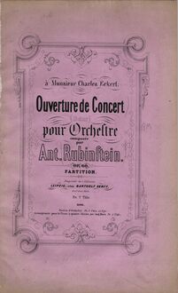 Partition couverture couleur, Concert Overture, Ouverture de Concert (B dur), pour Orchestre, composée par Ant. Rubinstein.
