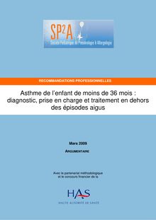 Asthme de l enfant de moins de 36 mois  diagnostic, prise en charge et traitement en dehors des épisodes aigus - Argumentaire - Asthme de l enfant de moins de 36 mois