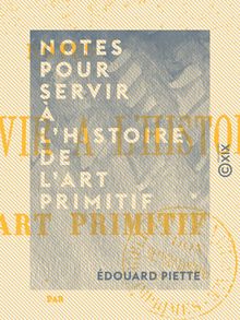 Notes pour servir à l histoire de l art primitif
