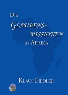 Die Glaubensmissionen in Afrika