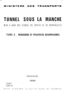 Tunnel sous la Manche. Mise à jour des études de trafic et de rentabilité. : B - tome 2 - Passagers et véhicules accompagnés - chapitre 5 à 7 - non pag.