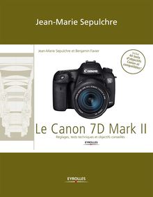 Le Canon 7D Mark II