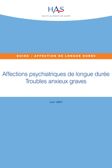 ALD n°23 - Troubles anxieux graves - ALD n° 23 - Guide médecin sur les troubles anxieux graves