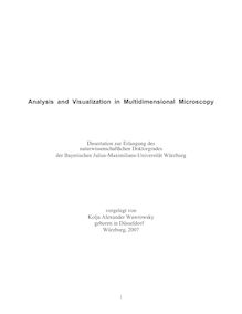Analysis and visualization in multidimensional microscopy [Elektronische Ressource] / vorgelegt von Kolja Alexander Wawrowsky