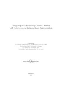 Compiling and distributing generic libraries with heterogeneous data and code representation [Elektronische Ressource] / vorgelegt von Roland Weiss