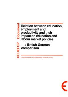 Relation between education, employment and productivity and their impact on education and labour market policies