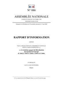 Rapport d information déposé par la Délégation de l Assemblée nationale pour l Union européenne, sur le troisième paquet de libéralisation du marché de l énergie (E 3642, E 3643, E 3644, E 3645 et E 3646)