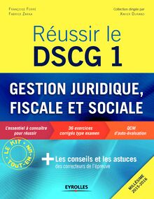 Réussir le DSCG 1 - Gestion juridique, sociale et fiscale