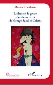 Identité de genre dans les oeuvres de Georges Sand et Colette