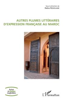 Autres plumes littéraires d expression française au Maroc