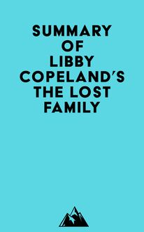 Summary of Libby Copeland s The Lost Family